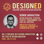 003. A Prologue with George Garrastegui: The State of Design Education