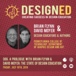006. A Prologue with David Moyer & Brian Flynn: The State of Design Education