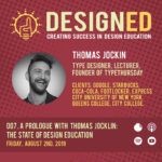 007. A Prologue with Thomas Jockin: The State of Design Education