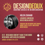 012. Research Doesn’t Have to be Book Research: with Helen Zughaib (S1E4)