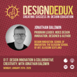 017. Design Innovation & Collaborative Creativity, with Jonathan Baldwin (S2E1)