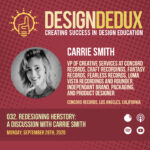 032. Redesigning HERstory: A Discussion with Carrie Smith (S3E10)