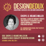 036. Cheryl D. Holmes Miller on Gender and Race Equality in Graphic Design (S4E4)